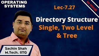 L7.27: Directory structure in file system OS | Single level, two level Directory