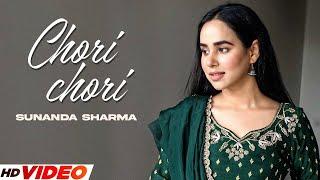 Chori Chori (HD Video) | Sunanda Sharma | Jaani | Latest Punjabi Songs 2025 | New Song 2025