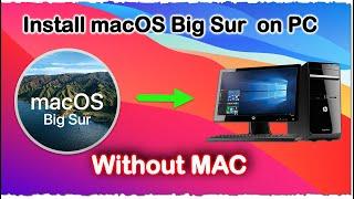 Install macOS Big Sur on PC Without MAC  27-12-2020