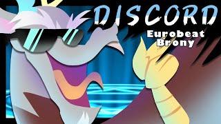 DISCORD (EUROBEAT PONY) | MLPFIM Animation/ Edit