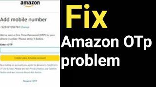 Amazon otp not received problem 2023 | amazon ka otp nahi aa raha hai |amazon login otp not received