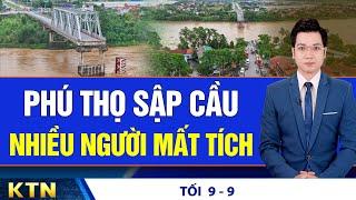 TỐI 9/9: Xe khách chở 20 người bị vùi lấp; Quảng Ninh hứng thêm lũ lụt, nhường 100 tỷ cho tỉnh khác