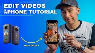 Insta360 One X2 Tutorial: How to Edit on the Insta360 App | Basic Editing and Export