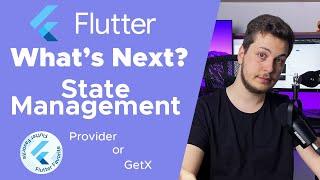 State Management! Flutter What's next? #1