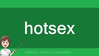 hotsex