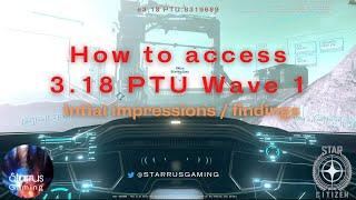 How to Access and Play Star Citizen Alpha 3.18 PTU (or any other PTU for that matter!)