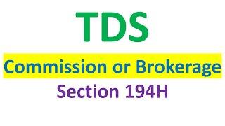 TDS on commission or brokerage (Section 194H)