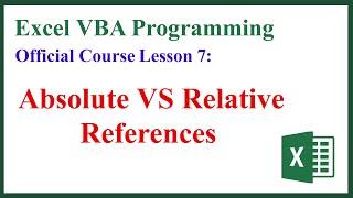 Absolute vs Relative reference - Excel VBA Programming Course: Lesson 7