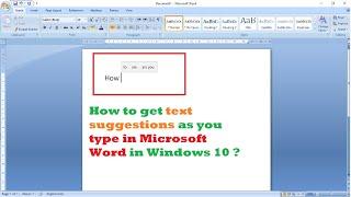 How to get text suggestions as you type in Microsoft Word in Windows 10  ?