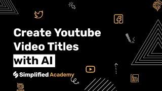 Write YouTube Video Titles with AI