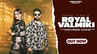 ROYAL VALMIKI : Akshay PIWAL |MUSKAN PARCHA| POOJA SOOD| @akshaypiwal3 |NEW VALMIKI SONG 2024 .