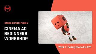 C4D R25 Beginners Workshop (Part 1 - Getting Started)