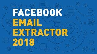 Facebook Email Extractor 2018