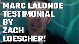  Zach Loescher Testimonial for Joseph Marc Lalonde (The Wealthy Trainer)