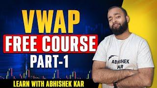 VWAP Trading Free Tutorial by Abhishek Kar