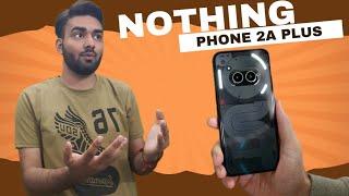 Nothing Phone 2A Plus - Best Phone under 30K?