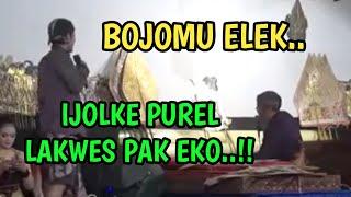 KANGEN PEYE - BOJOMU ELEK PAK EKO