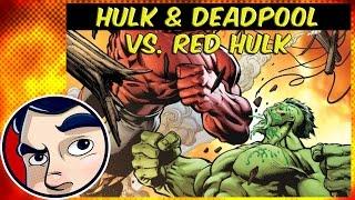 "Doc Green & Deadpool VS. Red Hulk" - Hulk (2014)  Complete Story PT4 | Comicstorian