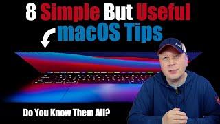 8 Simple but Useful macOS Tips For 2025