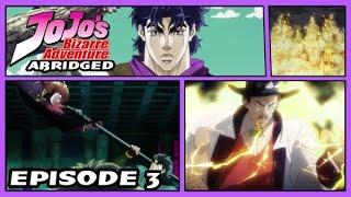 Jojo’s Bizarre Adventure Abridged: Episode 3 | ZebraGroupFilms