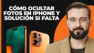 Cómo Ocultar Fotos en iPhone con iOS 16 y Solucionar si Falta