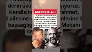 ACUN ILICALI DEĞERLİ ARKADAŞIMIZ HASAN YALNIZOĞLU'NU KAYBETMENİN DERİN ÜZ&NT&SÜNÜ YAŞ₺Y&RUM KENDİSİ.