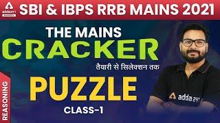 Puzzle Class 1 Reasoning | SBI & IBPS RRB PO/Clerk Mains | THE MAINS CRACKER #13