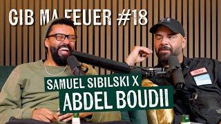 SAMUEL SIBILSKI : GIB MA FEUER #18 - ABDEL BOUDII