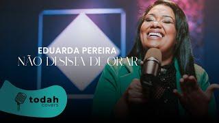 Eduarda Pereira | Não Desista de Orar [Cover Dalete Hungria]