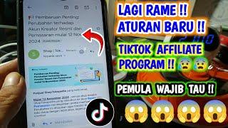 ATURAN BARU TIKTOK AFFILIATE 12 NOVEMBER 2024 PEMULA WAJIB TAU ! CEK PENJELASANNYA