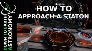 HOW TO APPROACH A STATION THE RIGHT WAY | ELITE DANGEROUS