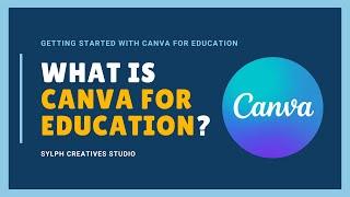 What is Canva for Education? | Getting Started with Canva for Education