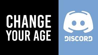 How to Change Your Age on Discord | PC & Laptop