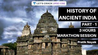 History of Ancient India | Part - 1 | 3 Hours Marathon Session | Crack UPSC CSE 2020 | Pratik Nayak