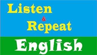 Learn American EnglishListen and Repeat Useful Phrases for Conversations in English