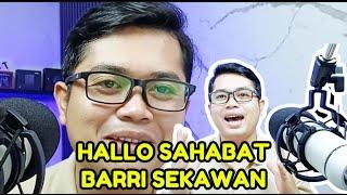 HALLO PARA SUBSCRIBER | BARRI SEKAWAN KEMBALI LAGI