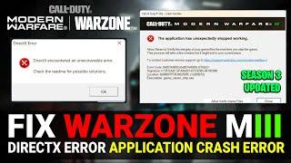 Fix COD MW III | WARZONE SEASON 3 Crashing & Not Launch - DirectX Error & Game_steam_ship.exe Error