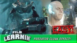 Film Learnin: Predator Cloak Effect!