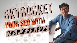 How to BOOST Your SEO RANKING Fast with These Blogging SECRETS!