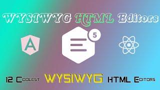 12 Coolest WYSIWYG HTML Editors