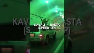 Kavali - Rasta (speed up)