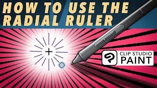 How to Use the Radial Ruler - Easy Clip Studio Paint Step by Step Tutorial