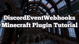 DiscordEventWebhooks | Minecraft Plugin Tutorial | DiscordSRV (kinda)