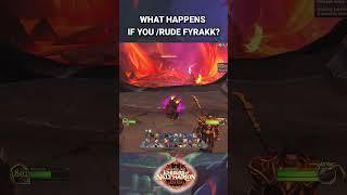 What happens if you /RUDE Fyrakk in the Zaralek Caverns (World of Warcraft Patch 10.1)