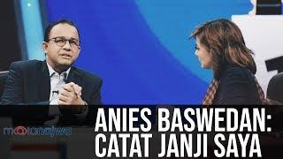 Mata Najwa Part 2 - Drama Orang Kedua: Anies Baswedan: Catat Janji Saya