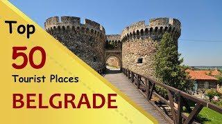 "BELGRADE" Top 50 Tourist Places | Belgrade Tourism | SERBIA