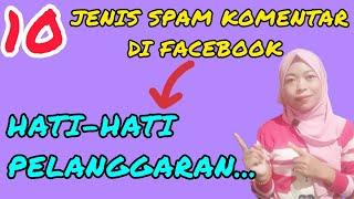 10 TYPES OF SPAM IN FACEBOOK COMMENTS
