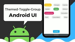 Themed Toggle Button Group UI Effect in Android Studio Tutorial (Kotlin 2021)