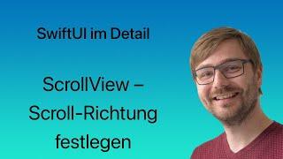 SwiftUI im Detail | Lesson #45 | ScrollView – Scroll-Richtung festlegen