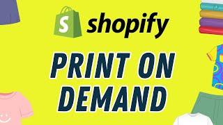 Shopify Print on Demand — Essential Guide and Tutorial (2023)